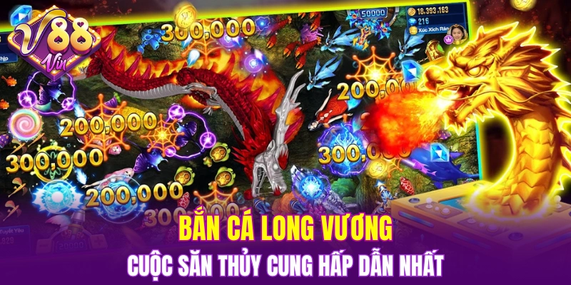 bắn cá Long Vương