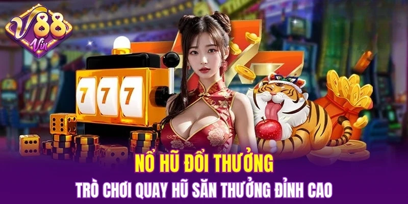 Nổ hũ đổi thưởng